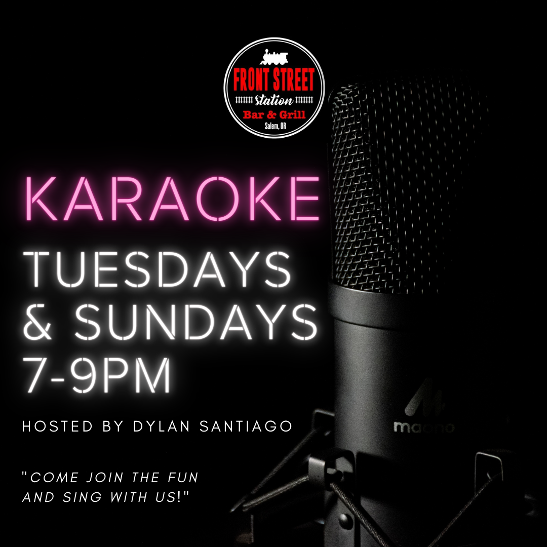 Front Street Station Karaoke 7-9pm every Tues and Sun